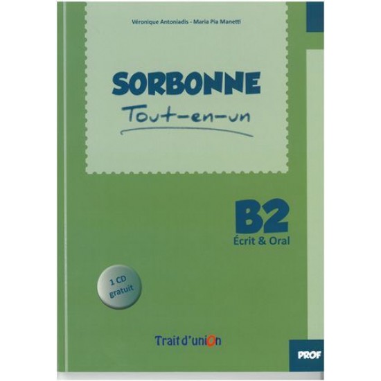 SORBONNE TOUT-EN-UN B2 ECRIT & ORAL PROFESSEUR (+ CD)